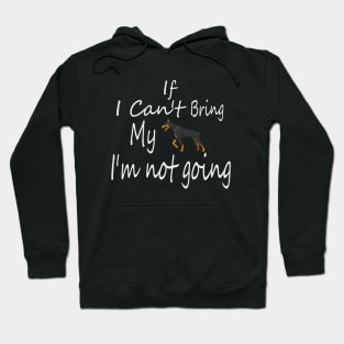 If I Can't Bring My Dog I'm Not Going Design Tee, Dogs Lovers, Bower Lovers, Funny Dog Tee, Dog Owner, Christmas Gift for Dog Owner, Dog Owner Hoodie